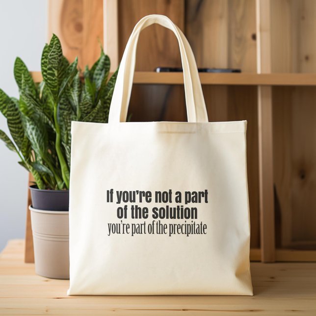 Funny Chemistry Teacher Quote Tote Bag (Custom Tote Bag)