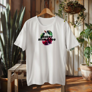 Funny cherry vibe slogan mother day T-Shirt