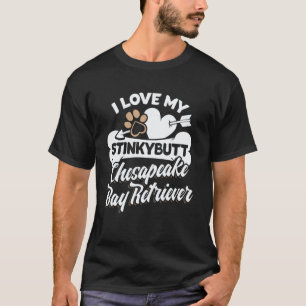 Funny Chesapeake Bay Retriever Gift - I Love My St T-Shirt