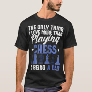 Funny Chess Club Only Thing I Love More Than Chess T-Shirt