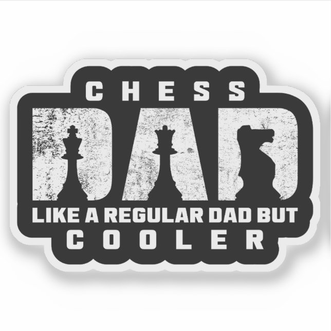 Funny Chess Dad Like A Regular Dad But Cooler (Front)