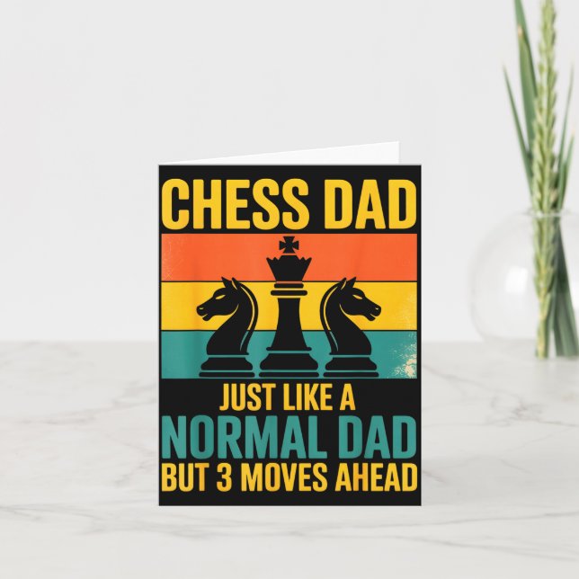 Funny Chess Dad Like Normal Dad Three Moves Ahead  Card (Front)