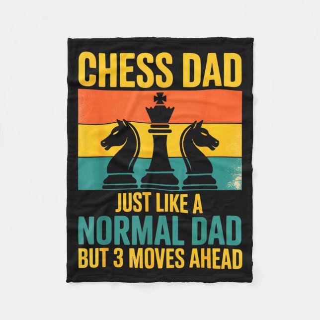 Funny Chess Dad Like Normal Dad Three Moves Ahead  Fleece Blanket (Front)