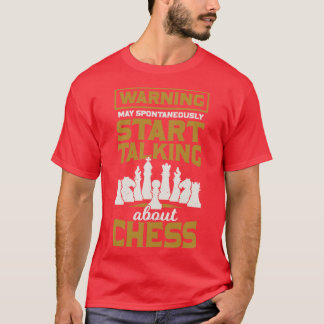 Funny Chess Game Player Gift  T-Shirt