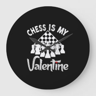 Funny Chess Is My Valentine Coach Player Fan Lover Large Clock