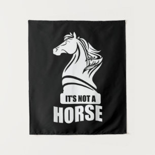 Funny Chess Its Not A Horse Knight Piece Player Tapestry
