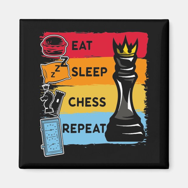 Funny Chess King Eat Sleep Chess Repeat Magnet (Front)