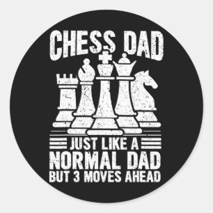 Funny Chess Player Dad Chess Lovers Pieces Fathers Classic Round Sticker