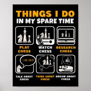 Funny Chess Player Things I Do In My Spare Time Poster