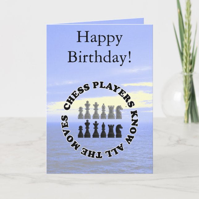 Funny Chess Players Know All the Moves Card (Front)