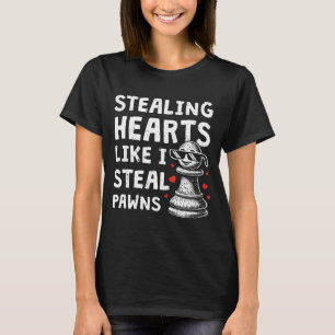 Funny chess valentines day stealing heart like T-Shirt