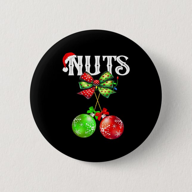 Funny Chest Nuts Chestnuts Matching Family Christm 6 Cm Round Badge (Front)