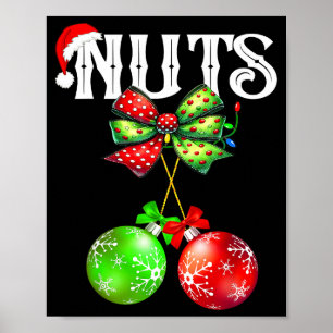 Funny Chest Nuts Chestnuts Matching Family Christm Poster