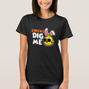 Funny Chick Dig Me Christian Easter Day 1 T-Shirt
