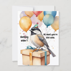 Funny Chickadee Birthday Humour with Balloons Postcard