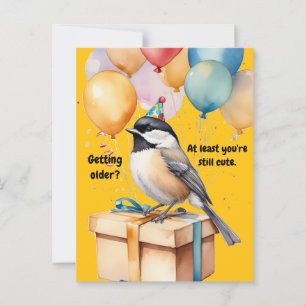 Funny Chickadee Birthday Humour with Balloons Postcard