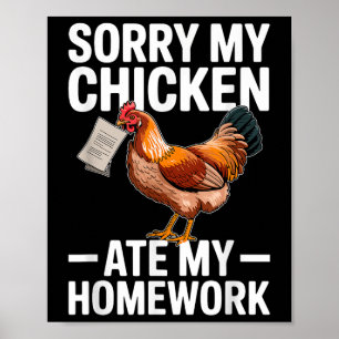 Funny Chicken Ate My Homework School Joke Poster