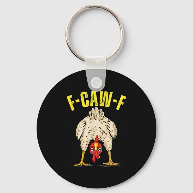 Funny Chicken Butt F-caw-f Rooster Country Farm He Key Ring (Front)