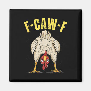 Funny Chicken Butt F-caw-f Rooster Country Farm He Magnet