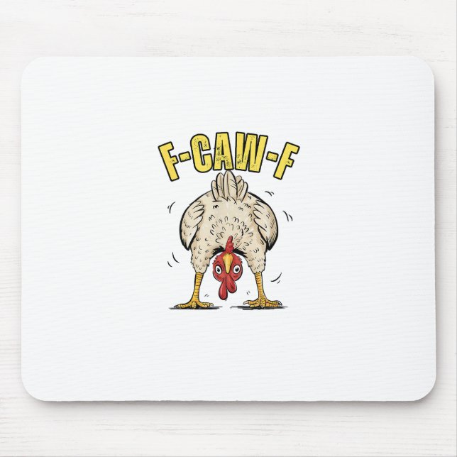 Funny Chicken Butt F-Caw-F Rooster Country Hen Chi Mouse Mat (Front)