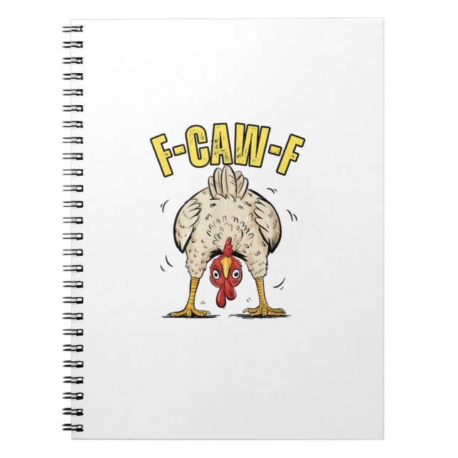 Funny Chicken Butt F-Caw-F Rooster Country Hen Chi Notebook (Front)