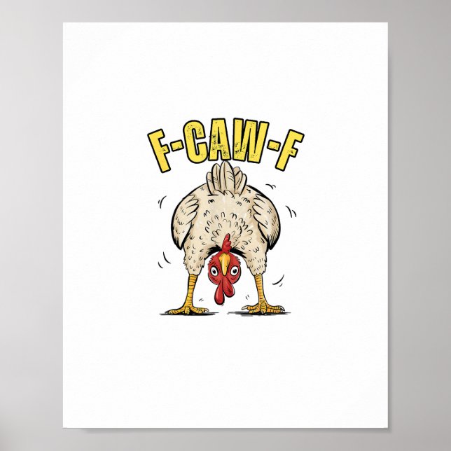 Funny Chicken Butt F-Caw-F Rooster Country Hen Chi Poster (Front)