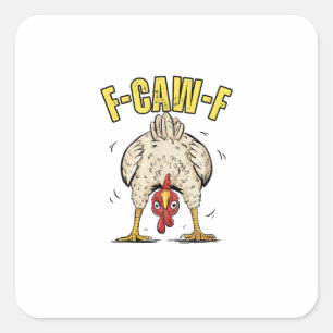 Funny Chicken Butt F-Caw-F Rooster Country Hen Chi Square Sticker