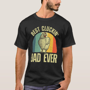 Funny Chicken Design For Dad Men Chicken Farmer Fa T-Shirt