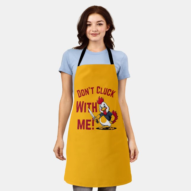 Funny Chicken - Don't Cluck with me Apron (Worn)