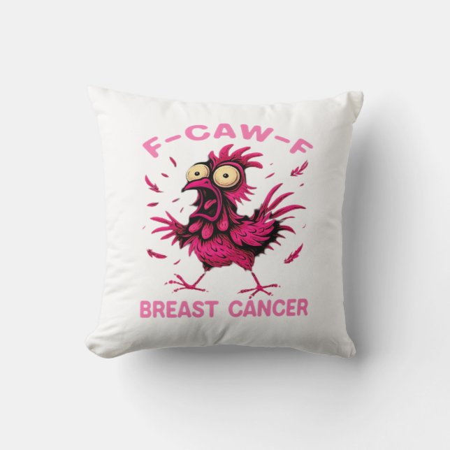 Funny Chicken F-Caw-F Breast Cancer Awareness Vint Cushion (Front)