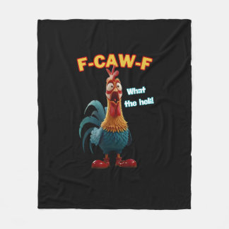 Funny Chicken F-Caw-F Poultry Humor Tee Fleece Blanket