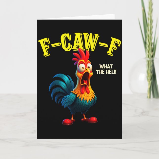 Funny Chicken F-caw-f What The Heli Rooster Humor  Card (Front)
