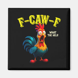 Funny Chicken F-caw-f What The Heli Rooster Humor Magnet