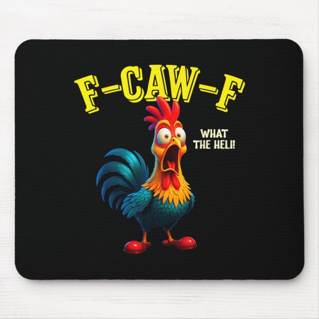 Funny Chicken F-caw-f What The Heli Rooster Humor  Mouse Mat (Front)