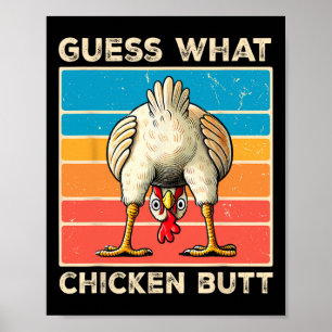 Funny Chicken Farmer Farming Guess What Chicken Bu Poster