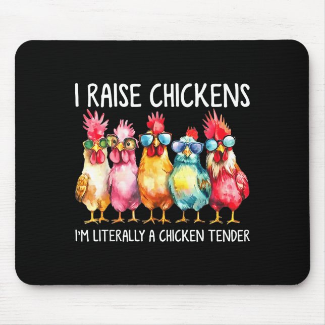 Funny Chicken Farmer Gift – I Raise Chickens Humor Mouse Mat (Front)