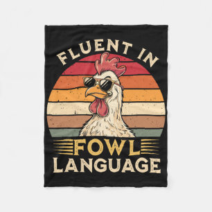 Funny Chicken Fluent In Fowl Language Fleece Blanket