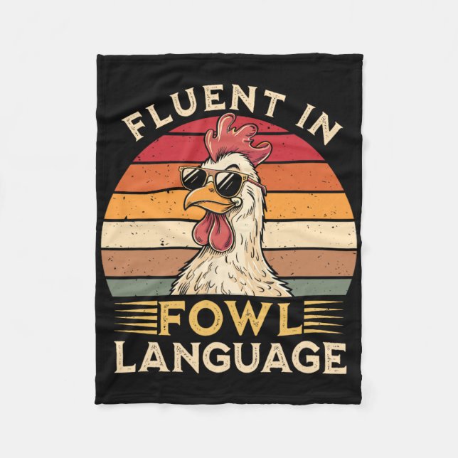 Funny Chicken Fluent In Fowl Language  Fleece Blanket (Front)