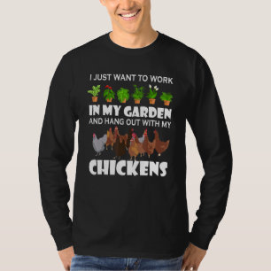 Funny Chicken For Men Women Gardening Chicken Gar T-Shirt