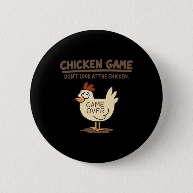 Funny Chicken Game Don't Look At The Chicken Meme  6 Cm Round Badge (Front)