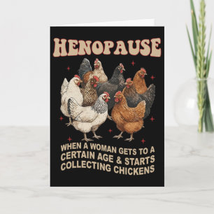 Funny Chicken Henopause Menopause Poultry Lover Fa Card