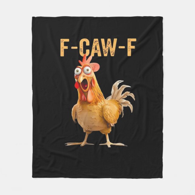 Funny Chicken Humor F-Caw-F  Fleece Blanket (Front)