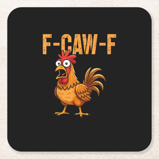 Funny Chicken Humor F-Caw-F Quote Rooster Meme Fun Square Paper Coaster (Front)
