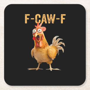 Funny Chicken Humor F-Caw-F  Square Paper Coaster