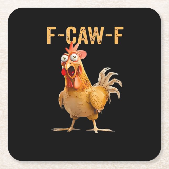 Funny Chicken Humor F-Caw-F  Square Paper Coaster (Front)