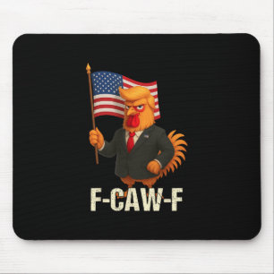 Funny Chicken Humor Quote Rooster Meme Anti-trump Mouse Mat