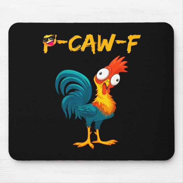 Funny Chicken Humor Quote Rooster Meme Caw F  Mouse Mat (Front)
