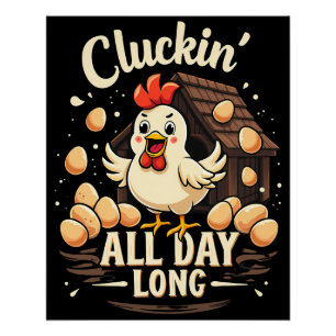 Funny Chicken Humor Rustic Farm Life Poster