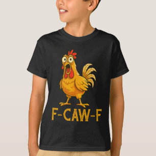 Funny Chicken Humour F-caw-f Shirt, Inappropriate T-Shirt