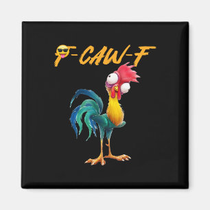 Funny Chicken Humour Quote Rooster Meme Caw F For Magnet